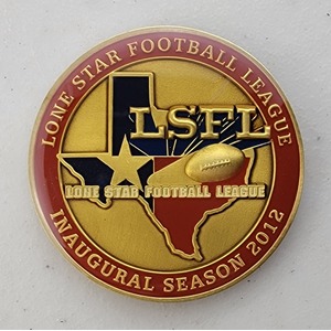 Custom Organization Challenge Coin for LONE STAR FOOTBALL LEAGUE - INAUGURAL, side 1. Features and context: Organization Challenge Coin, Organization.